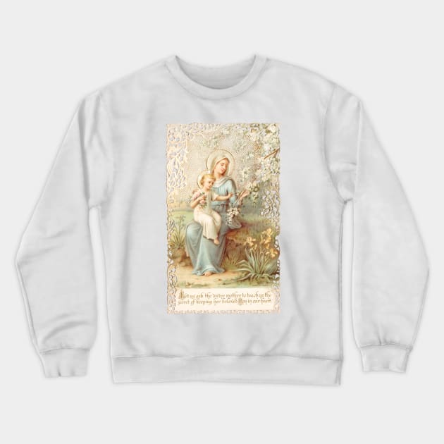 Madonna and Child under a Flowering Tree: Antique French Lace Holy Card Crewneck Sweatshirt by Catholicamtees